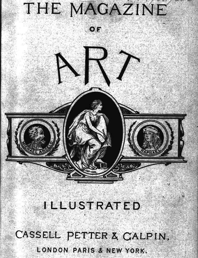 1881 The Magazine of Art Volume IV Illustrated Cassell, Petter, Calpin and  Co.